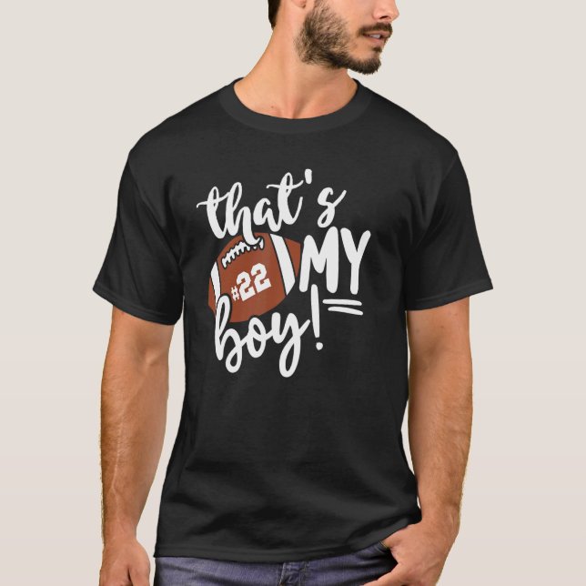 Camiseta That's My Boy Proud Football Mom Dad Football Fami (Frente)