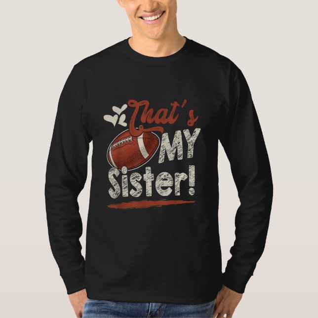 Camiseta That's My Sister Football Family Matching (Frente)