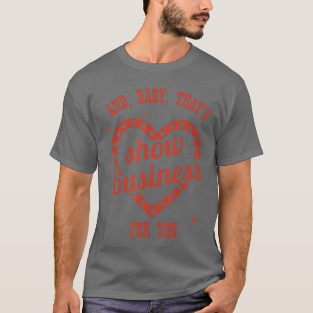 Camiseta Thats Show Business Sarcastic Humorous retro (Frente)