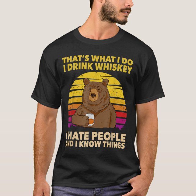 Camiseta That's What I Do I Drink Whiskey I Hate People Bea (Frente)