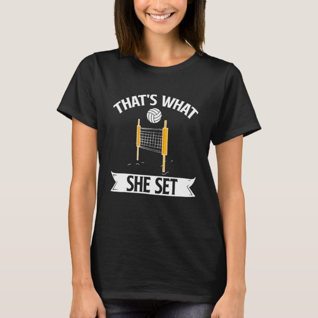 Camiseta That's What She Set Volleyball Player Sports Team  (Frente)