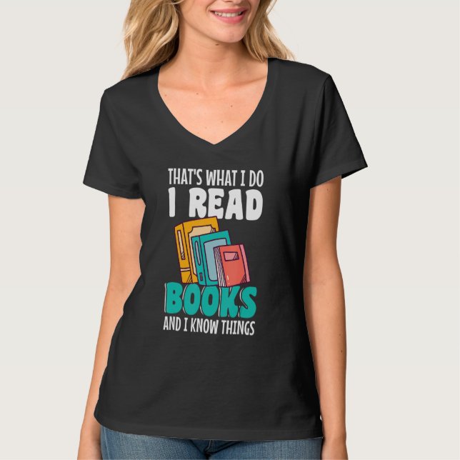 Camiseta Thatu2019s what I do I Read Books and I know thing (Frente)