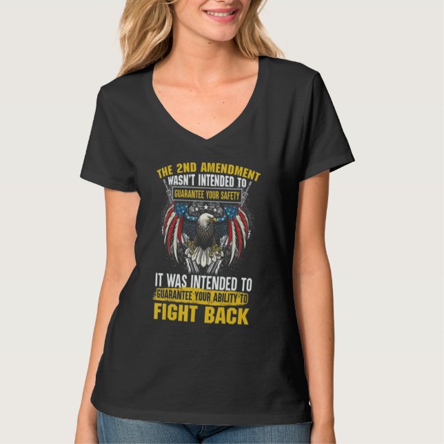 Camiseta The 2nd Amendment Wasn't Intended To Guarantee (Frente)