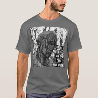 Camiseta the axe forget but the tree remember Classic TShir