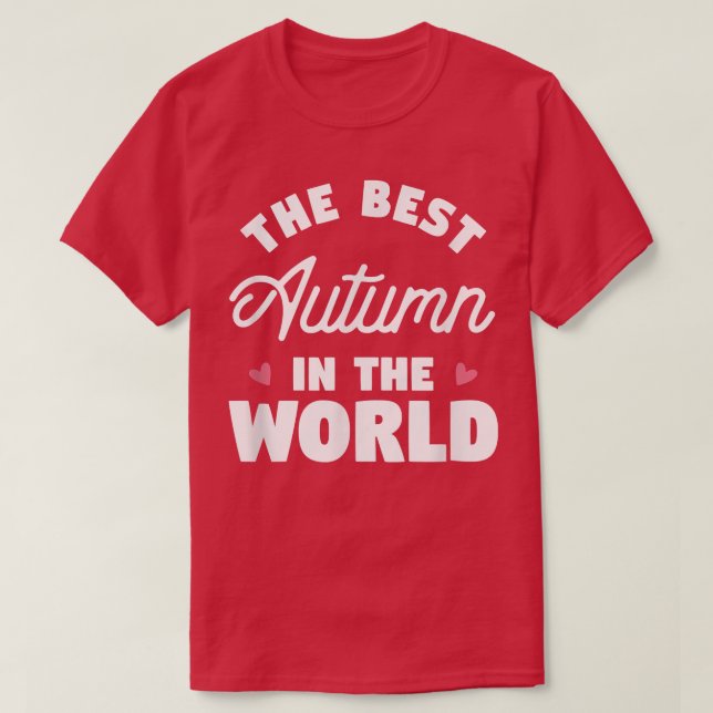Camiseta The Best Autumn In The World Name998 (Frente do Design)
