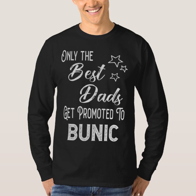 Camiseta The Best Dads Get Promoted to Bunic Romanian Grand (Frente)