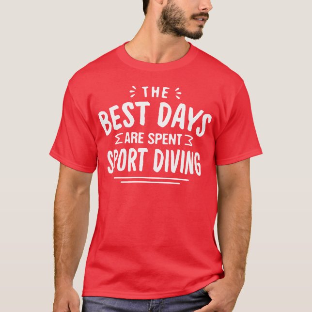 Camiseta The Best Days Are Spent Sport Diving Summer Sport  (Frente)