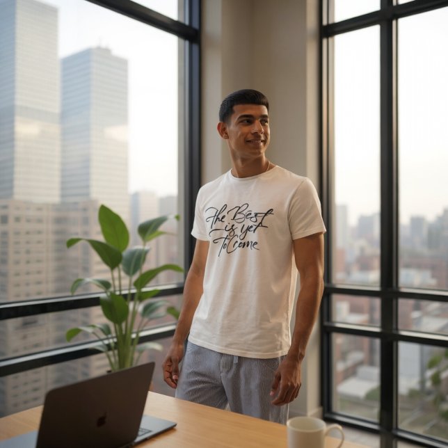 Camiseta The Best Is Yet To Come (Criador carregado)