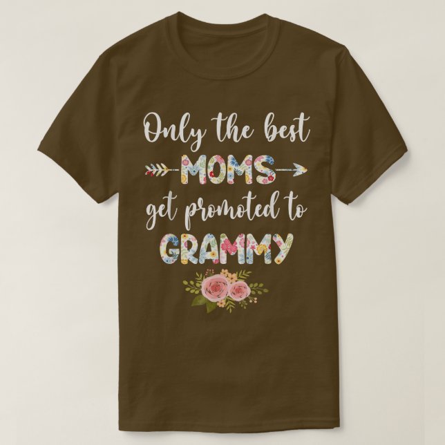 Camiseta The Best Moms Get Promoted To Grammy Funny Floral  (Frente do Design)