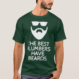 Camiseta The Best Plumbers Have Beards