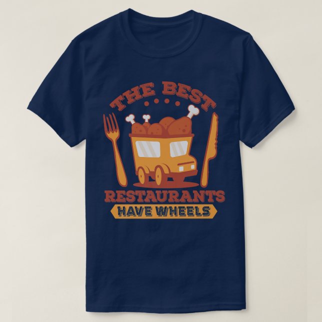 Camiseta The best restaurants have wheels - Street Food Tru (Frente do Design)