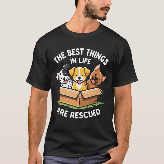 Camiseta The Best Things in Life Are Rescued Heartwarming (Frente)