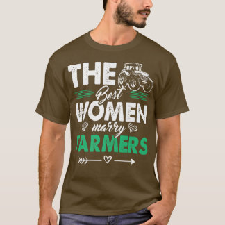 Camiseta The best Woman marry Farmers Farmer