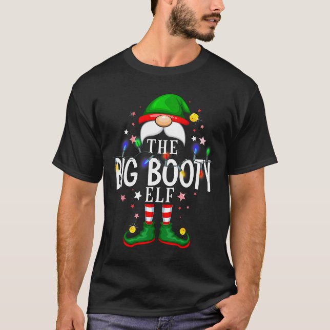Camiseta The Big Booty Elf Christmas Family Pajama Party  (Frente)