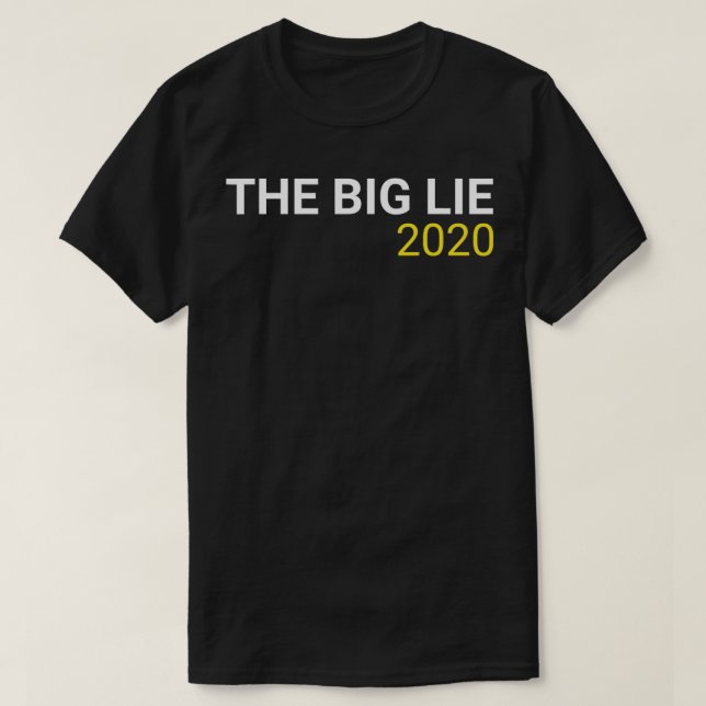 Camiseta The Big Lie 2020  (Frente do Design)