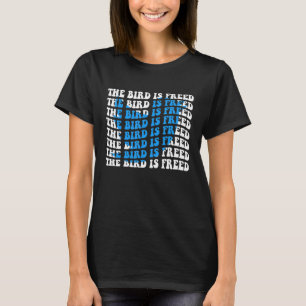 Camiseta THE BIRD IS FREED Learn Reflect Move On Chief Twit