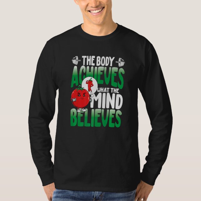 Camiseta The Body Achieves What The Mind Believes (Frente)