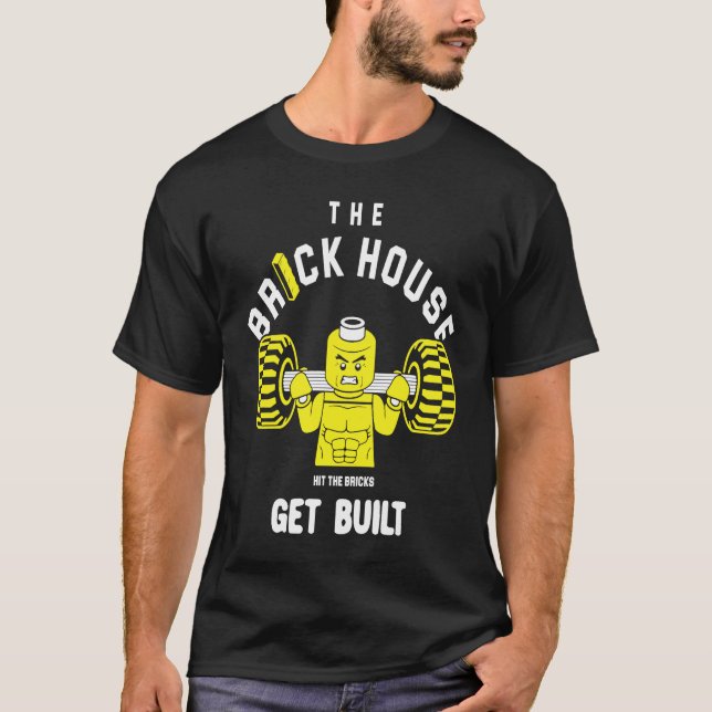 Camiseta The Brick House Hit The Bricks Get Built   Workout (Frente)