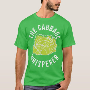 Camiseta The Cabbage Whisperer Funny Cabbage Farmer