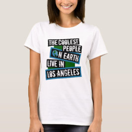 Camiseta The Coolest People on Earth Live in Los Angeles