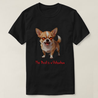 Camiseta The Devil is a Chihuahua - Funny Scary Evil Eyes
