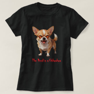 Camiseta The Devil is a Chihuahua - Funny Scary Evil Eyes