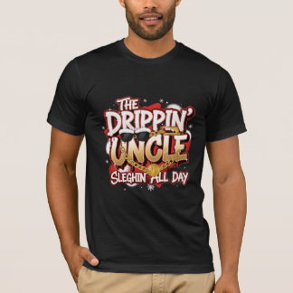 Camiseta The Drippin’ Uncle – Sleighin’ All Day | Urban Chr