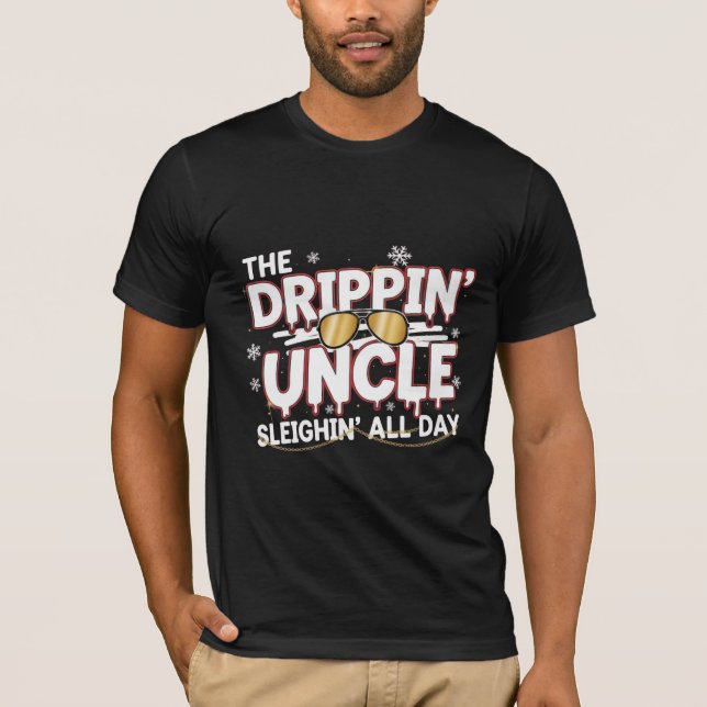 Camiseta The Drippin’ Uncle – Sleighin’ All Day | Urban Chr (Frente)