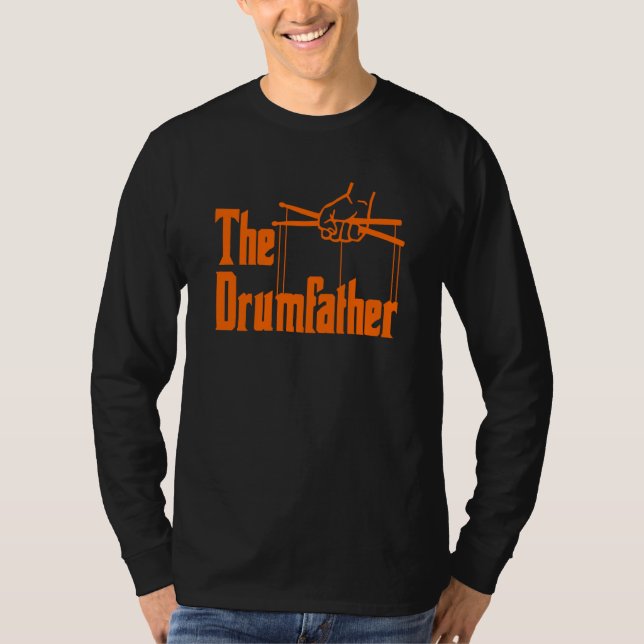 Camiseta The Drumfather Quote For Drummer (Frente)