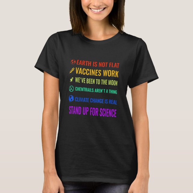 Camiseta The Earth Is Not Flat Vaccines Work Stand For Scie (Frente)