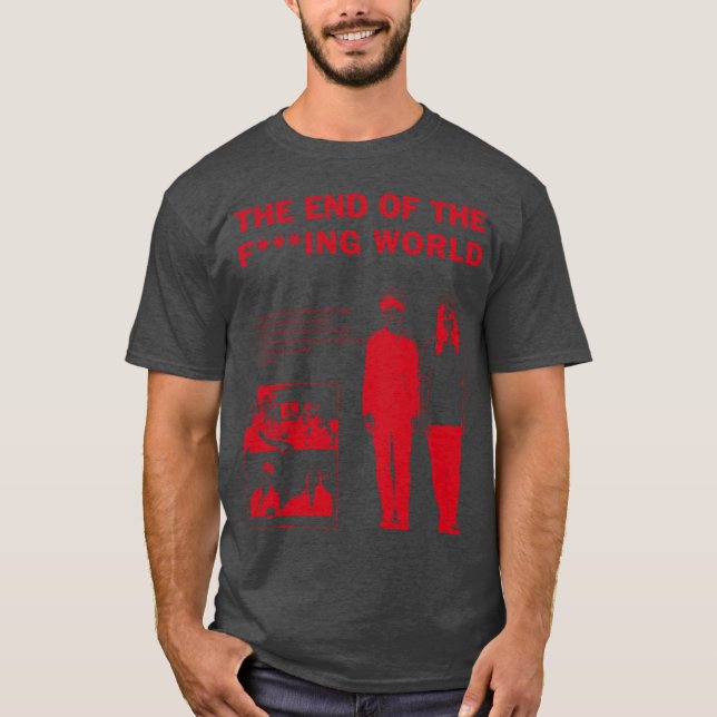 Camiseta The End ofhe F ing Wolrd Movie gift (Frente)
