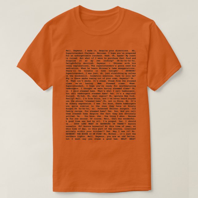 Camiseta The Entire Steamed Hams Script (Frente do Design)