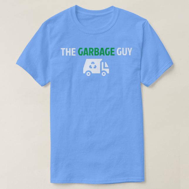 Camiseta The Garbage Guy Garbage Truck Trash Disposal Garba (Frente do Design)