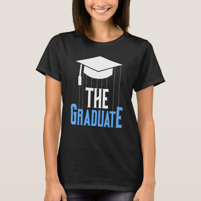 Camiseta The Graduate  Graduation Pun Last Day Of School (Frente)