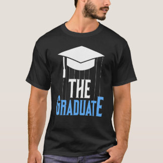 Camiseta The Graduate  Graduation Pun Last Day Of School