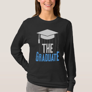 Camiseta The Graduate  Graduation Pun Last Day Of School