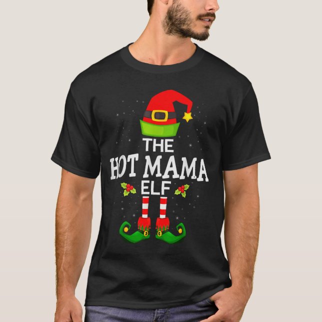 Camiseta The Hot Mama Elf Christmas Family Matching Pajama  (Frente)