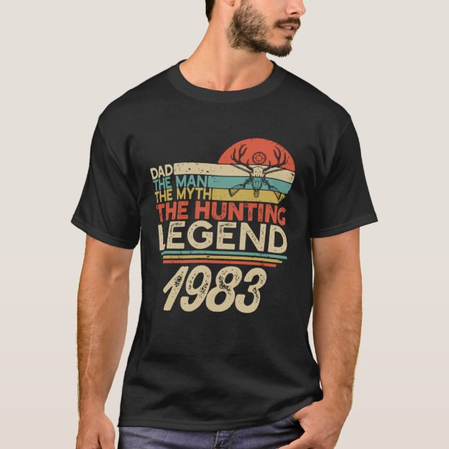 Camiseta The Hunting Myth Legend Man Dad Born In 1983 Vinta (Frente)