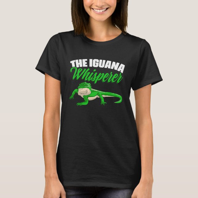 Camiseta The Iguana Whisperer Lizard Herpetology Animal Rep (Frente)
