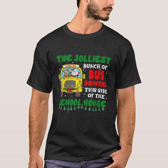 Camiseta The Jolliest Bunch Of Bus Driver Christmas School  (Frente)