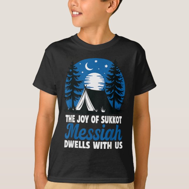 Camiseta The Joy Of Sukkot Messiah Dwells With Us Jewish Ho (Frente)