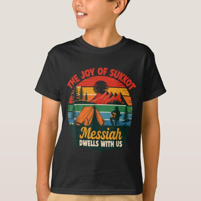Camiseta The Joy Of Sukkot Messiah Dwells With Us Jewish Ho (Frente)