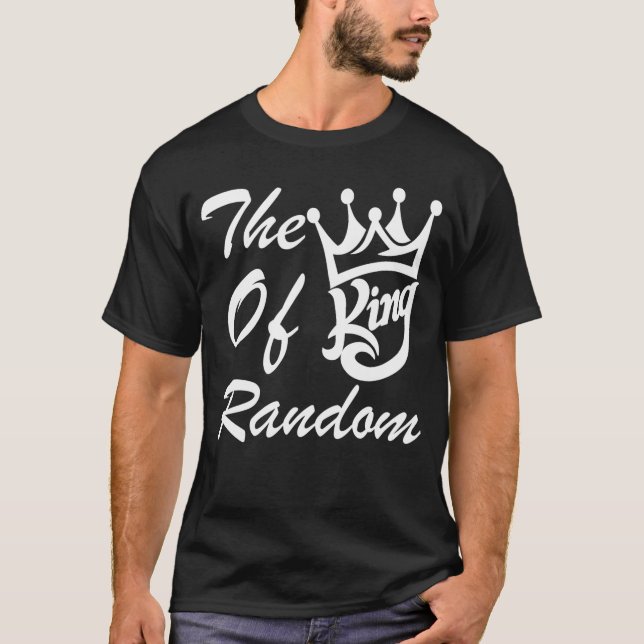 Camiseta The King Of Random Gaming Funny Gift For Gamers fr (Frente)