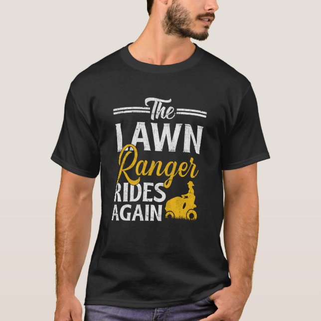 Camiseta The Lawn Ranger Rides Again Landscaper Lawn Mower (Frente)