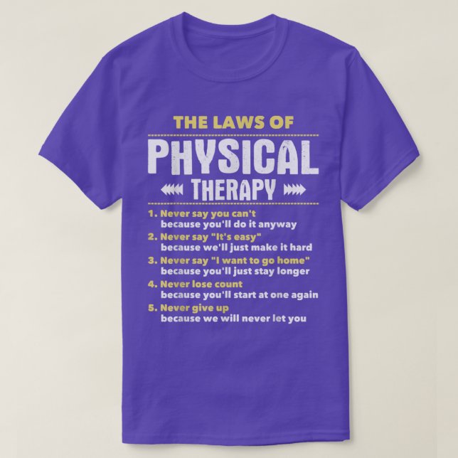 Camiseta The Laws Of Physical TherapyPhysical Therapist PT  (Frente do Design)