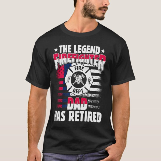 Camiseta The Legend Firefighter Dad Has Retired  Retired Da (Frente)