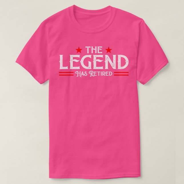 Camiseta The Legend Has Officially Retired Funny Retirement (Frente do Design)