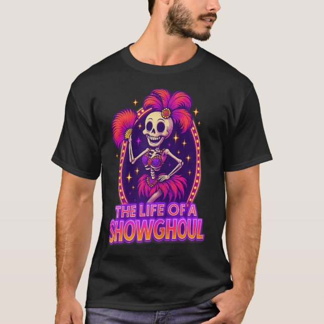 Camiseta The Life Of A Showghoul Retro Funny Halloween Show (Frente)
