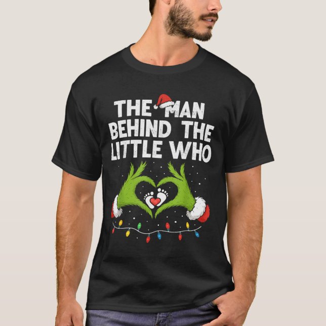 Camiseta The Man Behind The Little Who Christmas Pregnancy  (Frente)