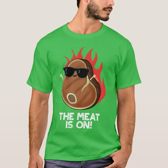 Camiseta The Meat Is On Cute Food Steak funny (Frente)